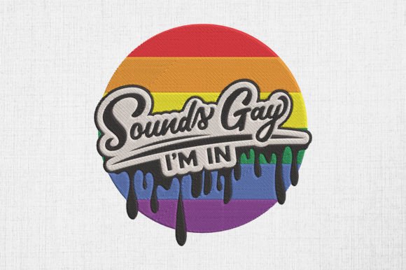 Sounds Gay I’m In LGBTQ Gay Pride